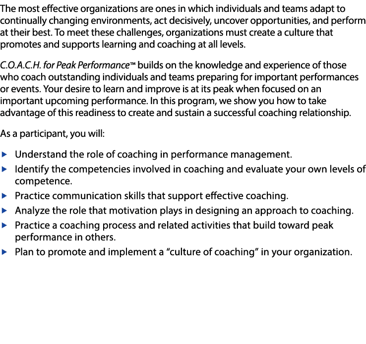 The most effective organizations are ones in which individuals and teams adapt to continually changing environments,    