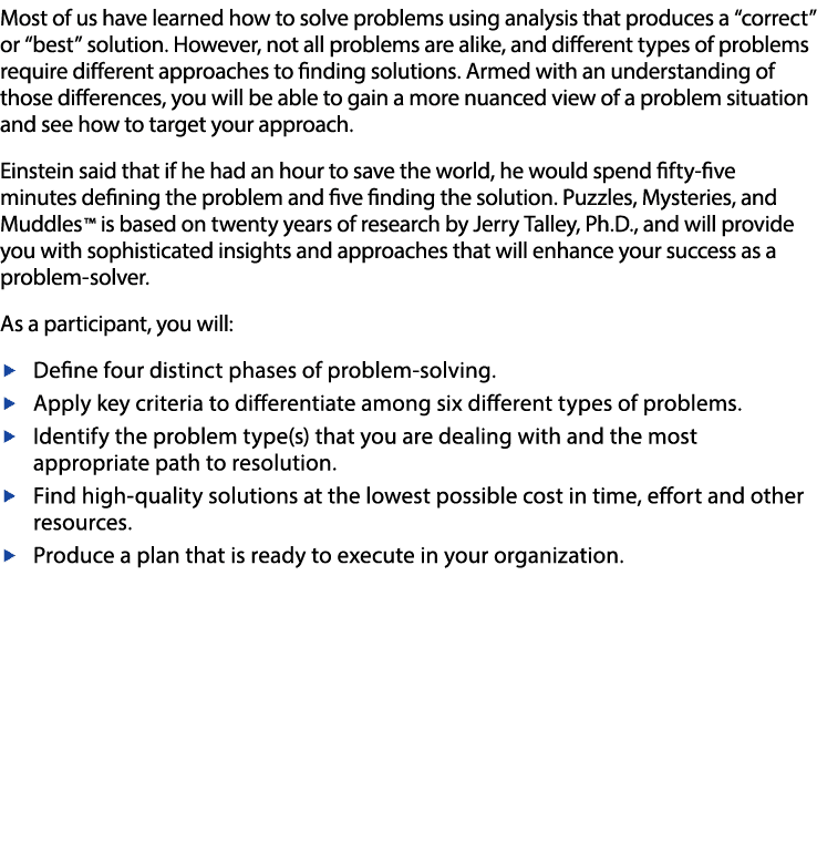 Most of us have learned how to solve problems using analysis that produces a  correct  or  best  solution  However, n   