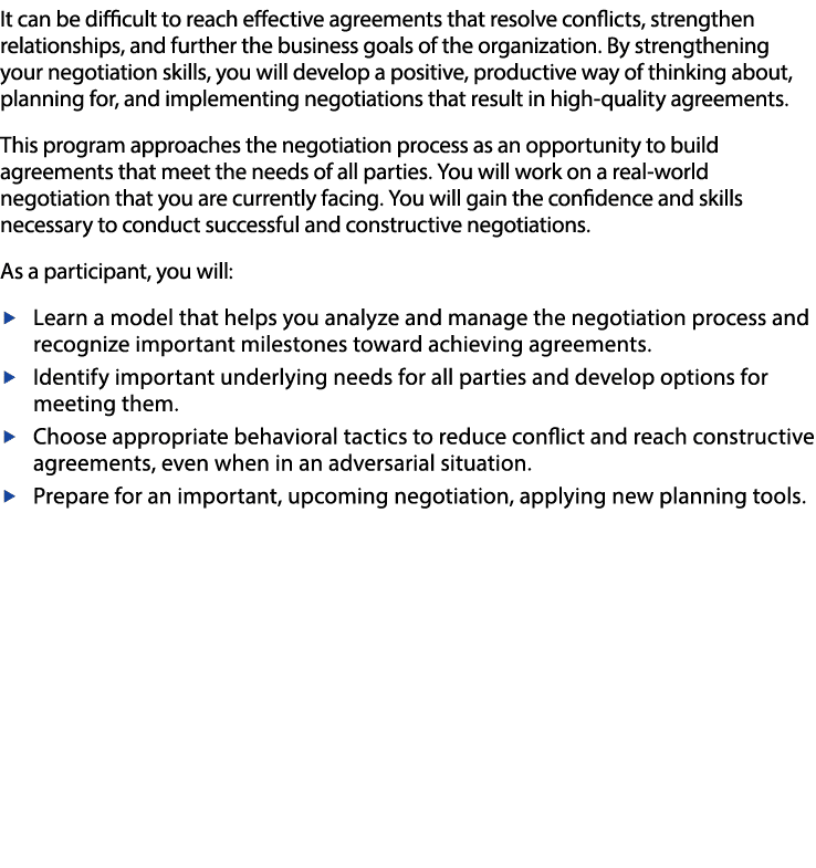 It can be difficult to reach effective agreements that resolve conflicts, strengthen relationships, and further the b   