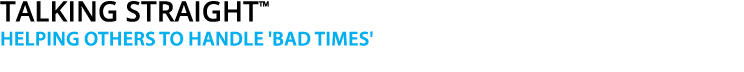  Talking Straight  Helping Others to Handle 'Bad Times'